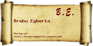 Brebu Egberta névjegykártya